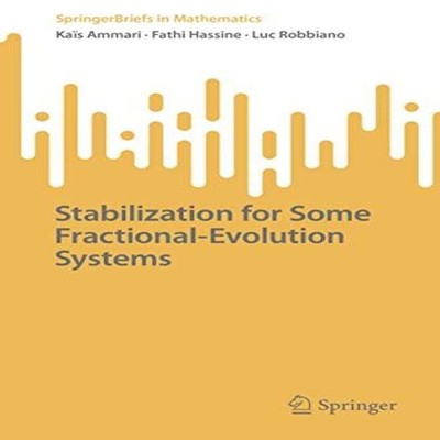 Stabilization for Some Fractional-Evolution Systems Springer Natu