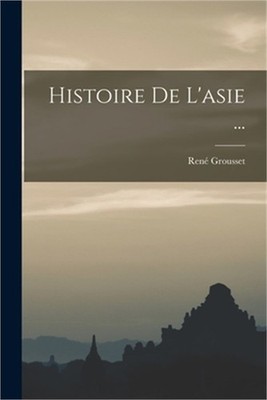 Histoire De L'asie ... (Paperback or Softback)