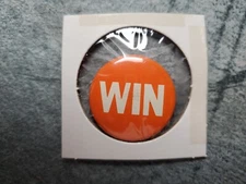 Win Orange Label All Metal Round Pinback Button 1 1/8" Diameter Orange And White