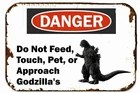 Danger Not Feed Touch or Pet Godzilla All Metal Tin Sign  8 x 12