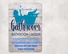 Funny Bathroom Definition Sign Metal Aluminum 8"x12" Toilet Bathtub Restroom