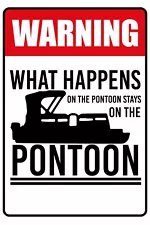 What Happens On The Pontoon Says On The Pontoon Funny 8" x 12" Aluminum Sign