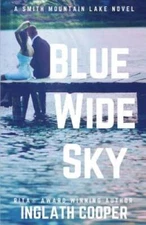 Blue Wide Sky (Smith Mountain Lake) - Paperback By Cooper, Inglath - GOOD