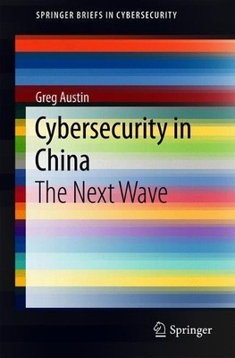 Cybersecurity in China - 9783319684352