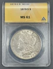 1878-S ANACS MS61 Morgan Silver Dollar $1 - Original Toned