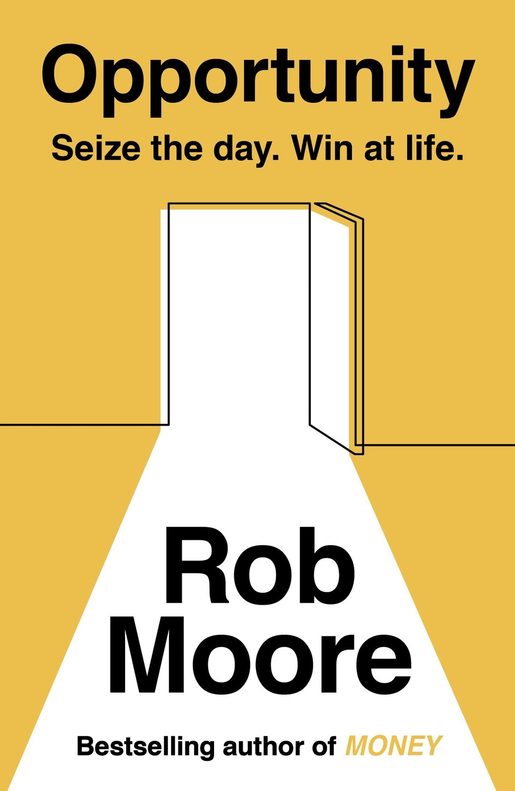 Opportunity Seize The Day. Win At Life. by Rob Moore (Paperback Book) - Image 6