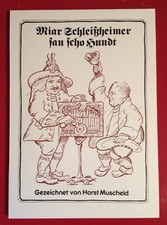 Miar Schleißheimer san scho Hundt, geb. Ausgabe von Karikaturen (Horst Muscheid)