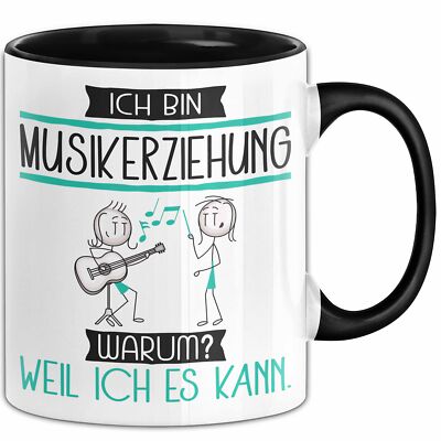 Musikerziehung Tasse Geschenk Ich Bin Musikerziehung Warum Weil Ich Es Kann Gesc