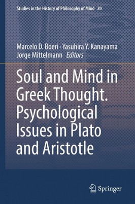 Soul and Mind in Greek Thought. Psychological Issues in Plato and Aristotle