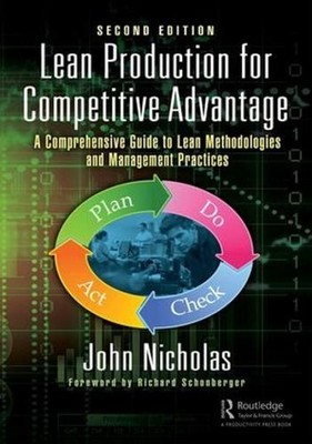 Lean Production for Competitive Advantage: A Comprehensive Guide to Lean Methodo