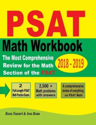 Psat Math Workbook 2018 - 2019: The Most Comprehensive Review For The Math ...