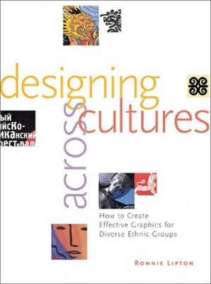 Designing Across Cultures : How to Create Effective Graphics for