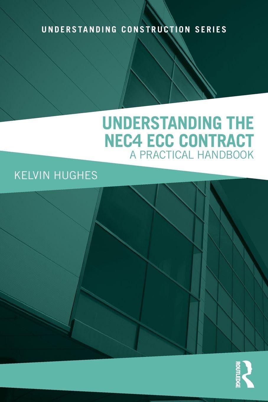 Understanding the NEC4 ECC Contract: A Practical Handbook (Understanding Constr - Image 5
