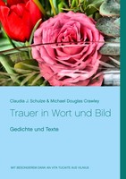 Claudia J. Schulze (U. A.) | Trauer In Wort Und Bild | Taschenbuch | Deutsch