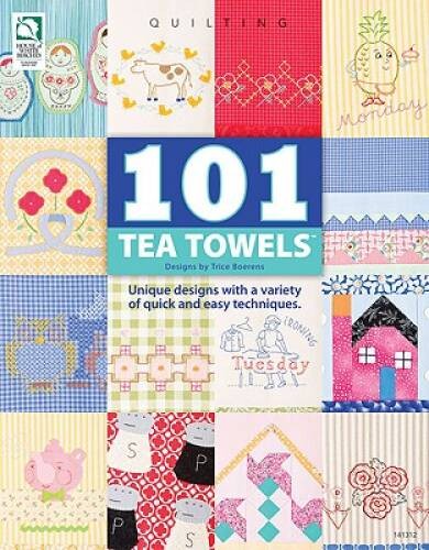 101 Tea Towels (Quilting) - Paperback By Boerens, Trice - GOOD