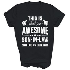 Awesome Son In Law Looks From Mother-In-Law Unisex Shirt Gift