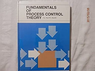 Fundamentals of Process Control Theory Hardcover Paul W. Murrill