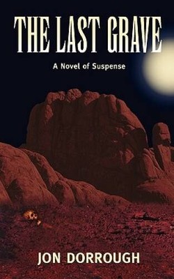 The Last Grave - Paperback By Dorrough, Jon - ACCEPTABLE