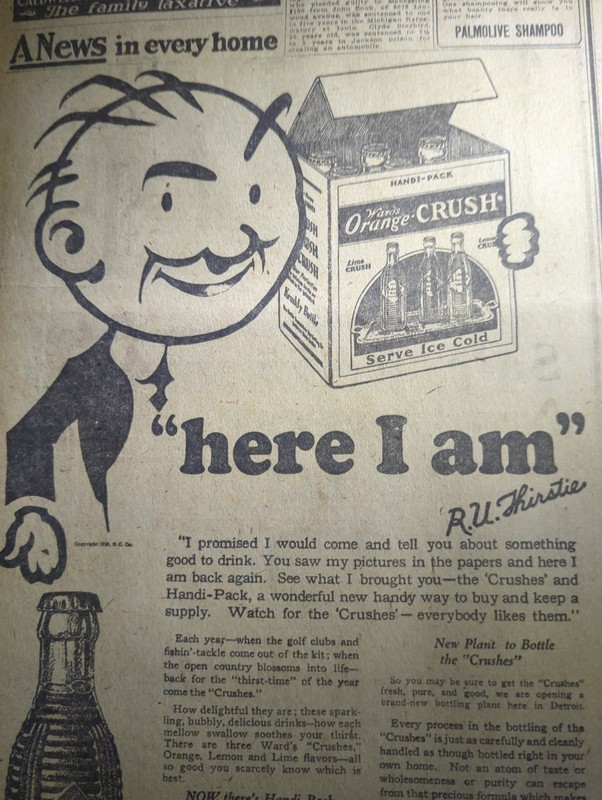 MAY 10, 1923 NEWSPAPER PAGE #2719- WARD'S ORANGE CRUSH SODA- "HERE I AM"