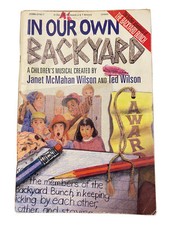 IN OUR OWN BACKYARD Songbook~Kid's Musical~Wilson~Benson Music~1995~Unison