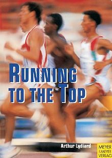 Running to the Top von Arthur L. Lydiard | Buch | Zustand gut