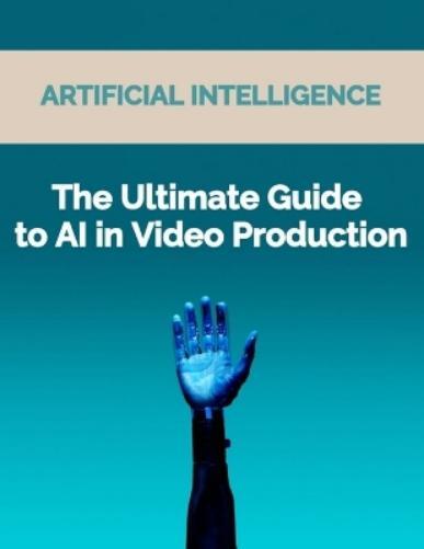 Rosey Press The Ultimate Guide to AI in Video Production (Tascabile)