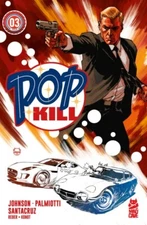 Pop Kill #3 (Of 4) Cover A Dave Johnson (MR) Cover Variant 5/7 Mad Cave