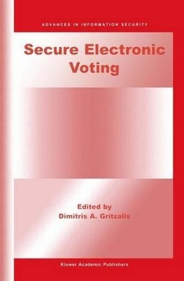 Secure Electronic Voting by Dimitris A. Gritzalis (English) Hardcover Book