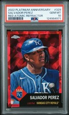 2022 Topps Chrome Plat. Ann. - Salvador Perez Red Atomic Ref.  /100 PSA 10 💎 