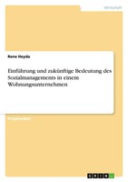 Rene Heyda | EinfüHrung Und ZuküNftige Bedeutung Des Sozialmanagements In...