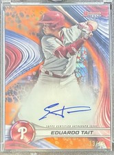 Eduardo Tait 2024 Bowman’s Best #/25 Best Of 2024 Autograph Card Orange SP