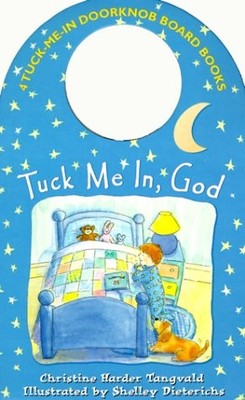 Tuck Me in God (Tuck-Me-In Doorknob Board Books)