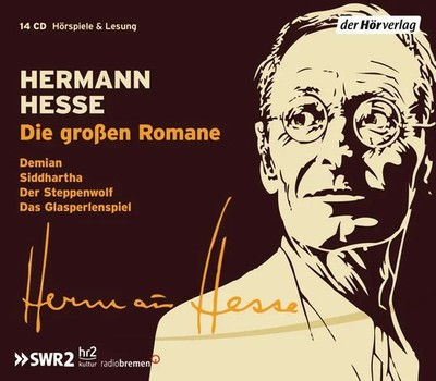 Die großen Romane Das Glasperlenspiel - Der Steppenwolf - Demian - Siddhartha CD