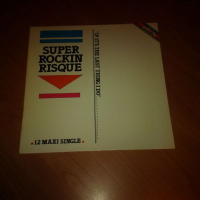 12'' MIX SUPER ROCKIN RISK IF IT'S THE LAST THING I DO BU 0040 EX+/NM ITA 1985