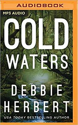 Cold Waters (Normal, Alabama) Debbie Herbert and Megan Tusing, Eric G. Dove, ...