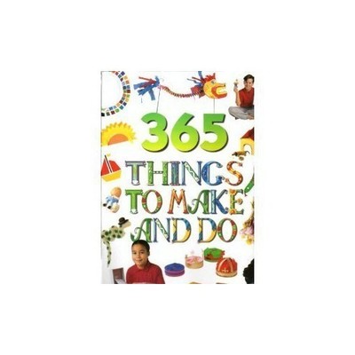 365 Things To Make  Do - Hardcover By Bolton, Vivienne - VERY GOOD