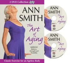 Ann Smith: The Art of Aging, Senior Fitness Video, Stretching, Improve Strength 