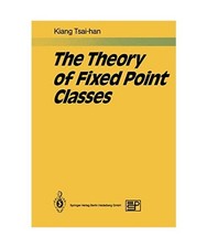 The Theory of Fixed Point Classes, Kiang, Tsai-han