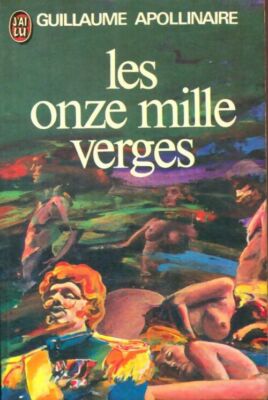 Les onze mille verges ou les amours d... - Guillaume Apollin... - V2106481