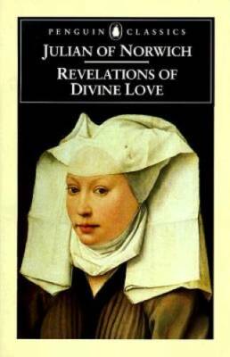 Revelations of Divine Love (Short Text and Long Text) - Paperback - GOOD