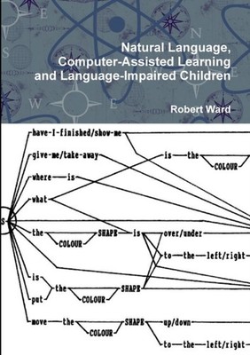 Ward - Natural Language Computer-Assisted Learning and Language-Impai - X555z