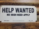 VINTAGE HELP WANTED PORCELAIN SIGN OLD NO IRISH NEED APPLY EMPLOYMENT BROKER