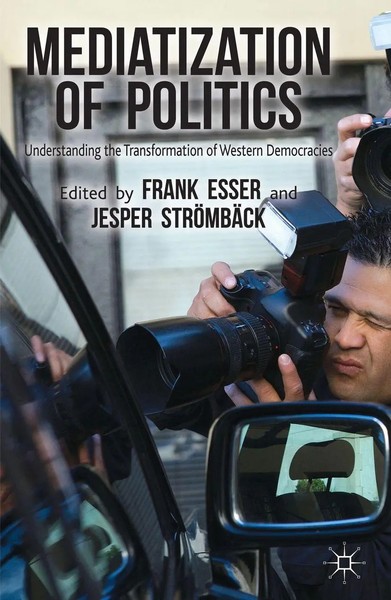 Mediatization Of Politics Frank Esser (U. A.) Taschenbuch Xii Englisch 2014-image