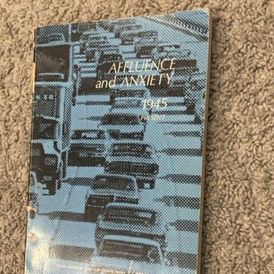 Affluence and Anxiety 1945 Present by Carl N. Degler, Paperback, Scott Foresman