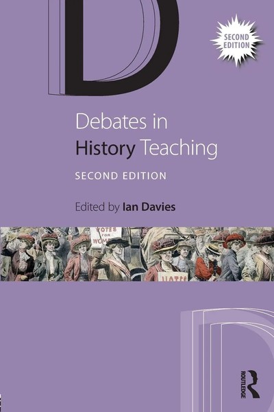 Ian Davies | Debates In History Teaching | Taschenbuch | Englisch (2017)-image