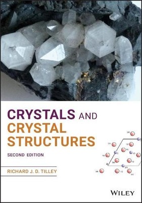 Crystals and Crystal Structures by Richard J. D. Tilley - 9781119548386