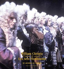 William Christie et Les Arts Florissants - Catherine Massip, Gérard D. Khoury
