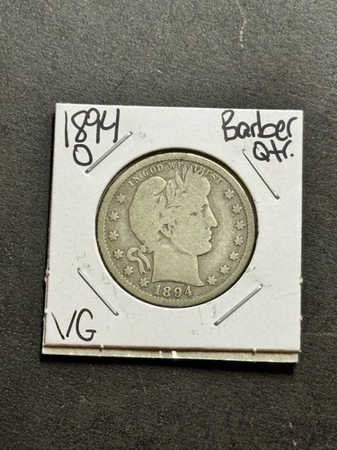 1894 O Barber Silver Quarter Nice VG Very Good U.S. 25c Type Coin (Raw18261)