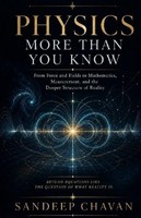 Physics More Than You Know Sandeep Chavan