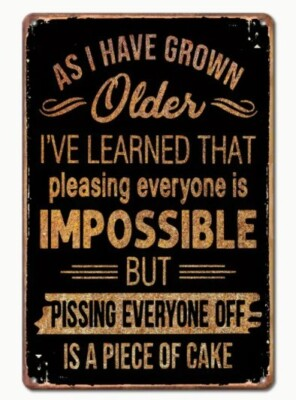 #ad As I#x27;ve Grown Older Aluminum Weatherproof Funny Sign $24.99